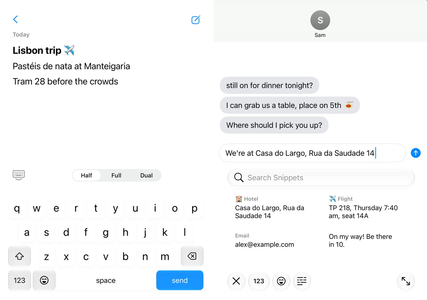 Keys on the left half, saved snippets on the right: tapping Hotel answers Sam’s “Where should I pick you up?” with the hotel’s address.